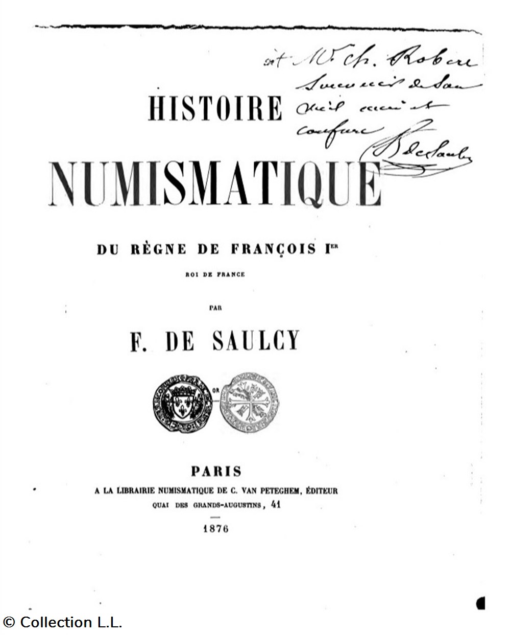 1876∼ de Saulcy - Histoire Numismatique du Règne de François Ier monnaies livres ouvrages 1876 de saulcy histoire numismatique du regne de francois ier