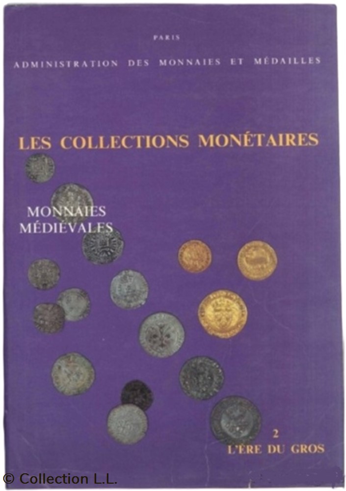 1988∼ Belaubre - Les Collections Monétaires, l'Ere du Gros monnaies livres ouvrages 1988 belaubre les collections monetaires ere du gros