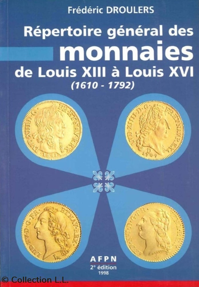 1998∼ Droulers - Répertoire Général des Monnaies de Louis XIII à Louis XVI livres ouvrages 1998 droulers repertoire general des monnaies de louis xiii a louis xvi