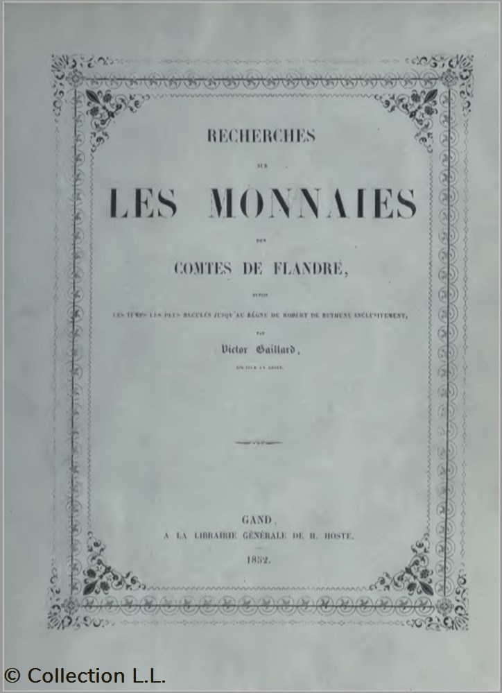 livres ouvrages 1852 gaillard recherches sur les monnaies des comtes de flandre