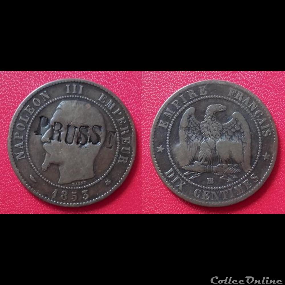 10 Cts Napoléon III Contremarquée "PRUSSE" monnaie france moderne 10 cts napoleon iii contremarquee prusse