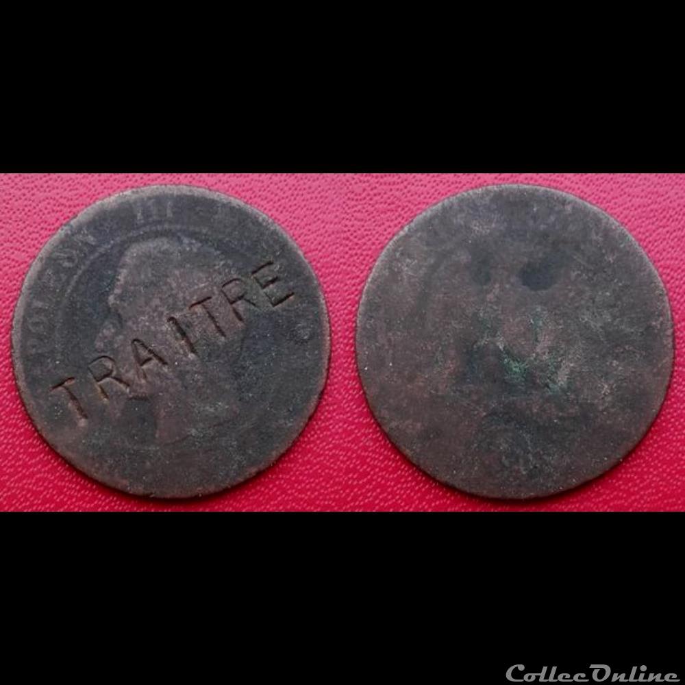 10 Cts Napoléon III Contremarquée "TRAITRE" monnaie antique gauloise 10 cts napoleon iii contremarquee traitre