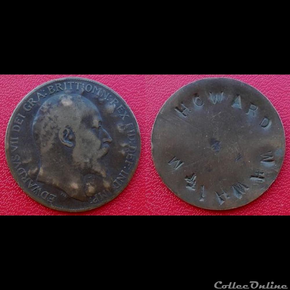 1 Penny Britannique Edward VII Contremarqué "HOWARD W H WHIT M" monnaie france moderne 1 penny britannique edward vii contremarque howard w h whit m