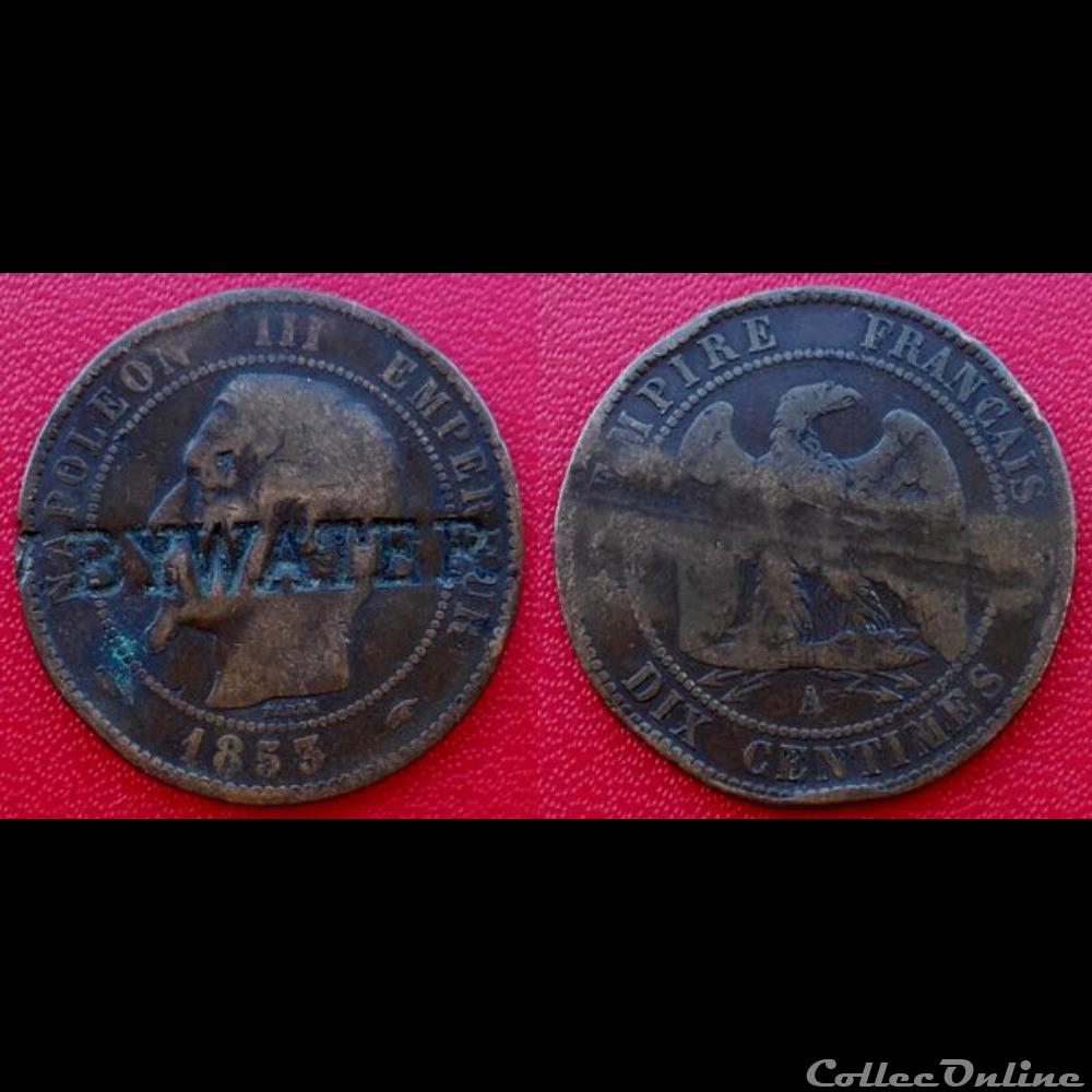 10 Cts Napoléon III Contremarquée "BYWATER" monnaie france moderne 10 cts napoleon iii contremarquee bywater
