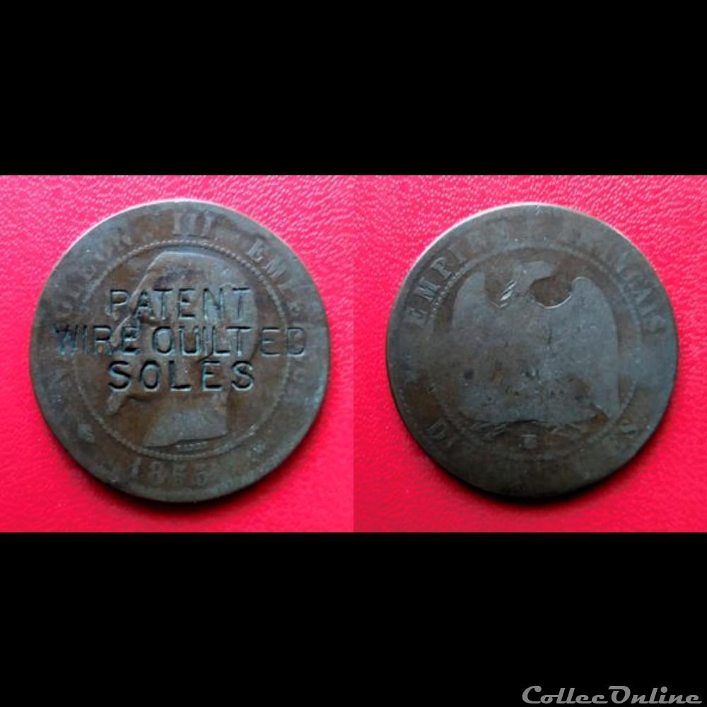 10 Cts Napoléon III contremarqué "PATENT WIRE QUILTED SOLES" monnaie france moderne 10 cts napoleon iii contremarque patent wire quilted soles