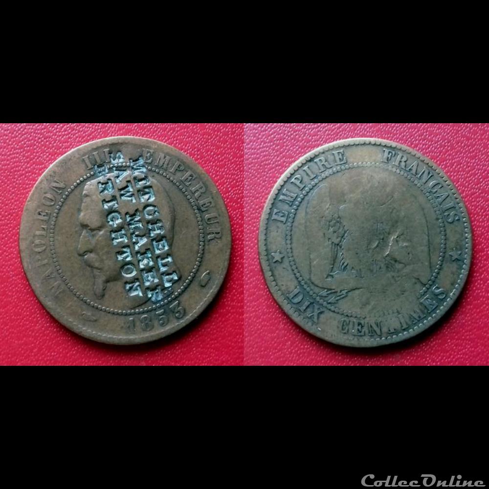 10 Cts Napoléon III Contremarquée "MITCHELL SAW MAKER BRIGHTON" monnaie france moderne 10 cts napoleon iii contremarquee mitchell saw maker brighton