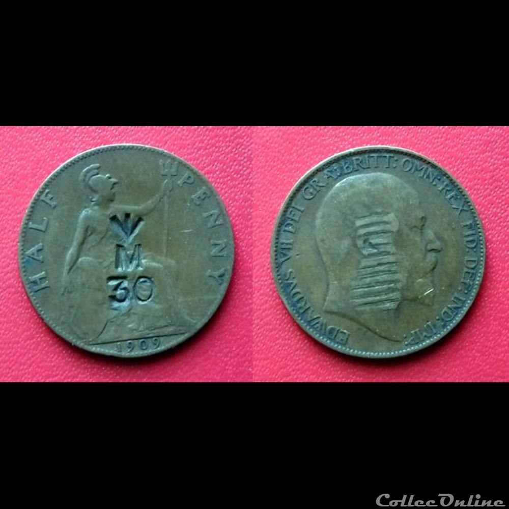 Half Penny Edouard VII contremarqué "(flèche vers le bas) M30" monnaie half penny edouard vii contremarque fleche vers le bas m30