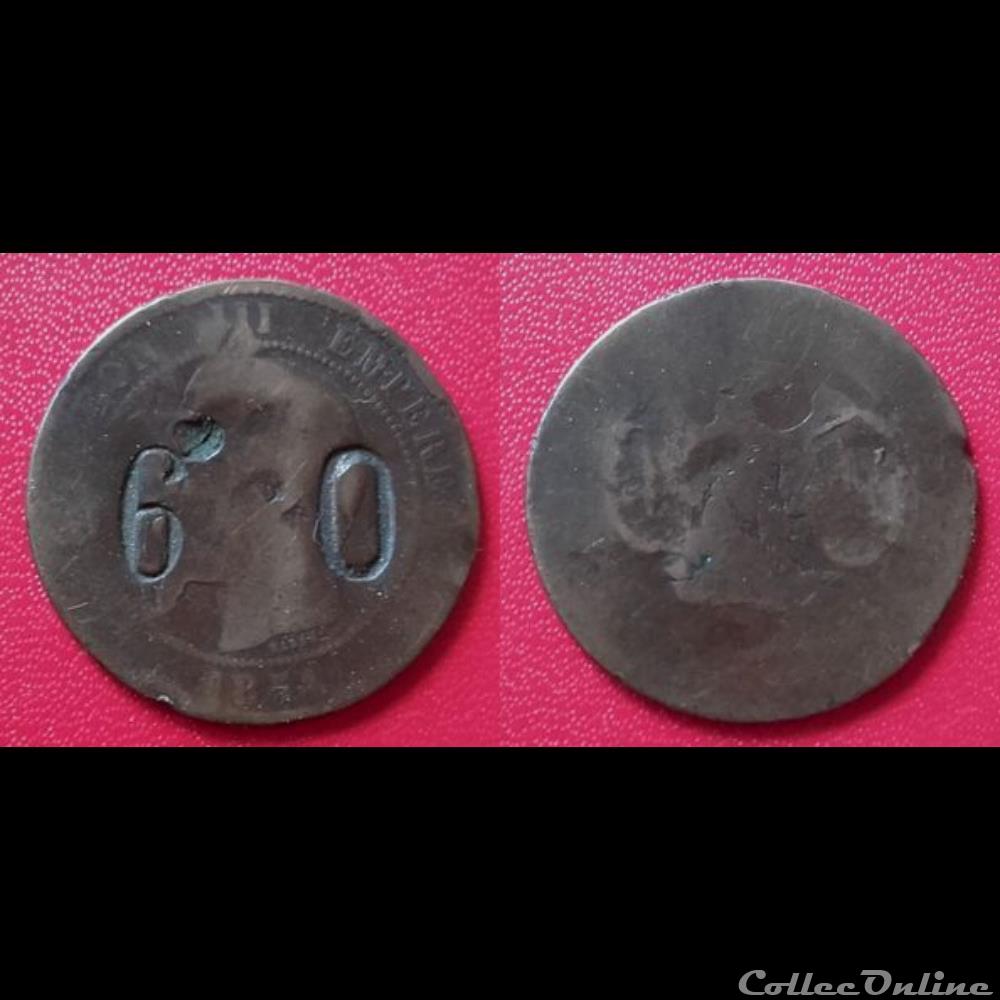 10 Cts Napoléon III Contremarquée "60" monnaie antique romaine 10 cts napoleon iii contremarquee 60
