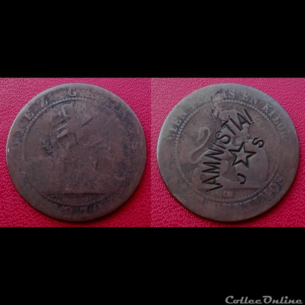 10 Centimos Espagnole 1870 Contremarquée !AMNISTIA! / J(étoile)S monnaie monde espagne 10 centimos espagnole 1870 contremarquee amnistia j etoile s