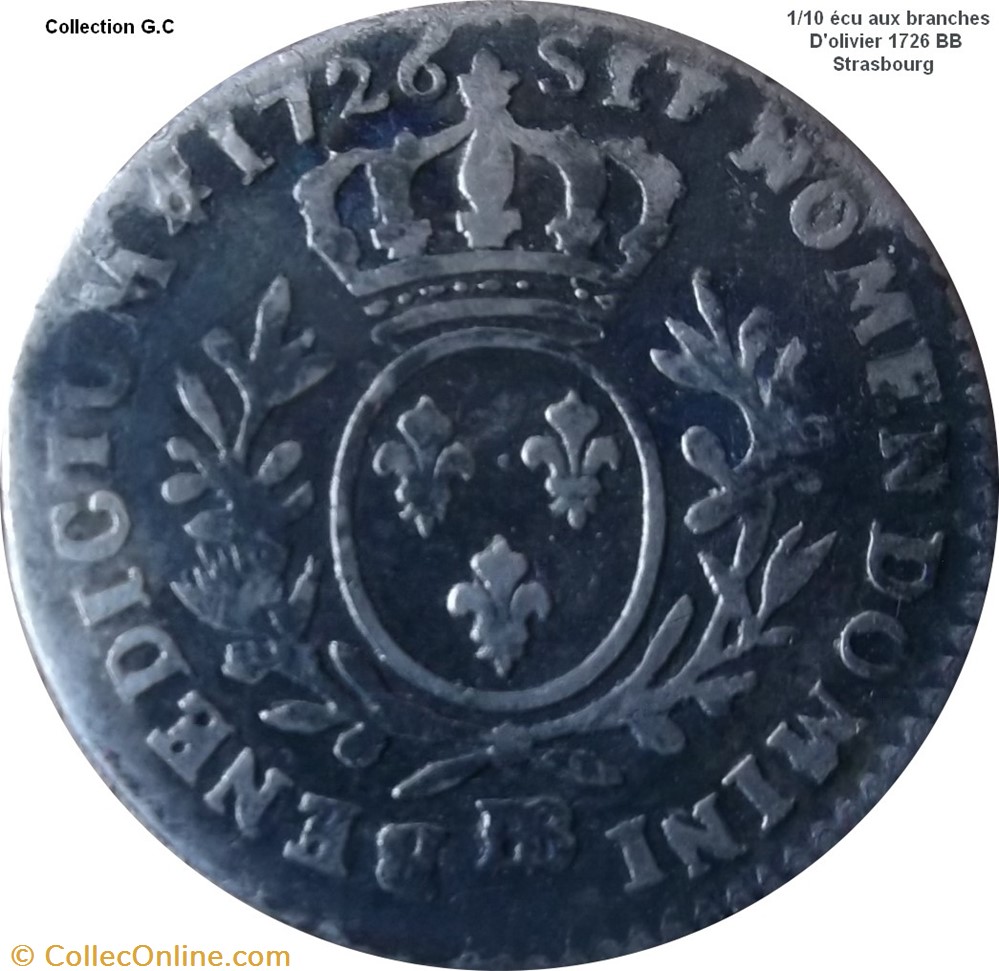 1/10 d' écu aux branches d'olivier 1726 BB Strasbourg monnaie france royale 1 10 ecu aux branches olivier 1726 bb strasbourg