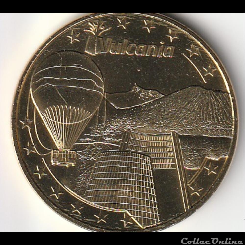 Vulcania monnaie jeton mereaux france vulcania