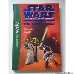 2009 - La bibliothèque verte - Star Wars - The Clones Wars - L'invasion Droïde