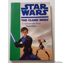 2009 - Star Wars - The clone Wars - 2 - Les secrets de la république