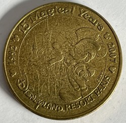 Jeton touristique - Monnaie de Paris - Disneyland Resort Paris 15 Magical Years - 1992-2007