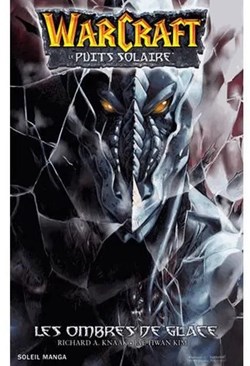 WARCRAFT Le puits solaire 2 - Les ombres de glace