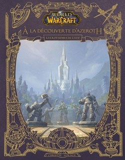 World of Warcraft : À la découverte d'Azeroth