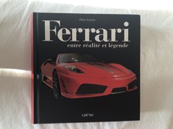 Ferrari - Entre réalité et légende