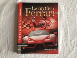 Le mythe Ferrari