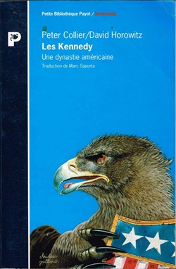 COLLIER P./HOROWITZ D. - Les Kennedy, une dynastie américaine
