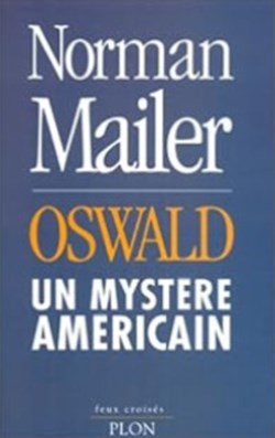MAILER Norman - Oswald : Un mystère américain