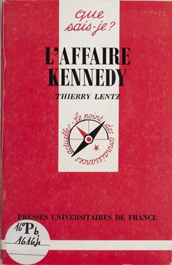 LENTZ Thierry - L'affaire Kennedy