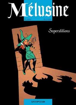 BD - Clarke Gilson - Mélusine 13. Superstitions