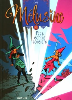 BD - Clarke - Mélusine 23. Fées contre sorciers
