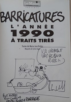 BD - Barrigue - Barricatures l'Année 1990 à traits tiré + Dessin d'Auteur