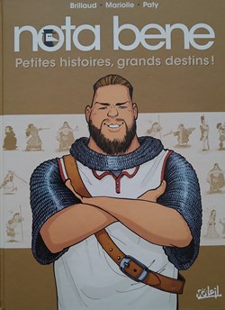 BD - Brillaud Mariolle Paty - nota bene - Petites histoire, grands destins !