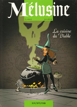 BD - Clarke Gilson - Mélusine 14. La cuisine du diable
