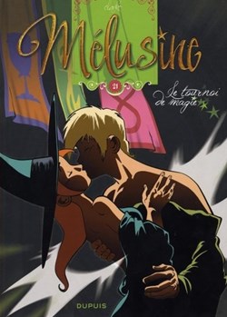 BD - Clarke - Mélusine 21. Le tournoi de magie