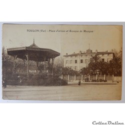 CPA du Var, Toulon, place d'Armes et kiosque de musique