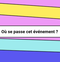 Où se passe cet événement ?