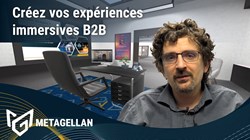 Créez vos expériences immersives B2B avec Metagellan