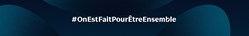 On est fait pour être ensemble