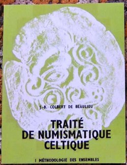 TRAITE DE NUMISMATIQUE CELTIQUE