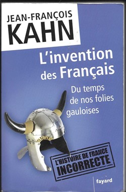 étude - l'invention des FRANCAIS du temps de nos folies gauloises