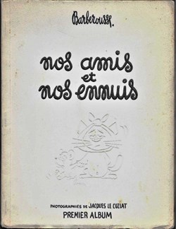 éditions LABO 1954 - BARBEROUSSE  nos amis et nos ennuis 1er