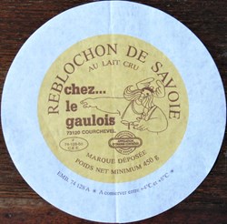 FROMAGE - reblochon " chez le gaulois "
