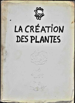 éditions LABO 1954 - JEAN EFFEL la création des plantes