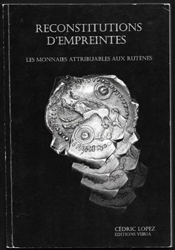 RECONSTITUTION D'EMPREINTES les monnaies attribuables aux RUTENES