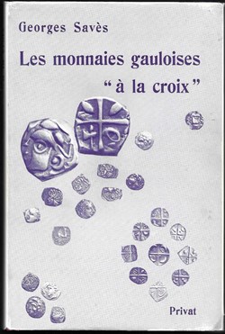 LES MONNAIES GAULOISES A LA CROIX