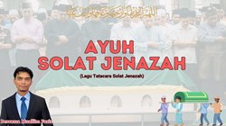 Ayuh Solat Jenazah (Lagu Tatacara Solat Jenazah)