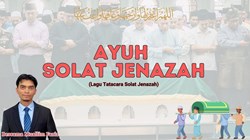 Ayuh Solat Jenazah (Lagu Tatacara Solat Jenazah)