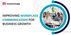 Enhancing Communication in the Workplace for Business Development