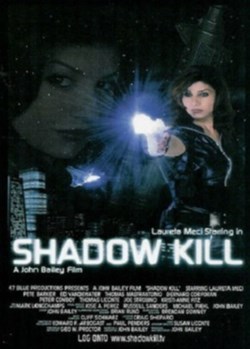 Shadow kill
