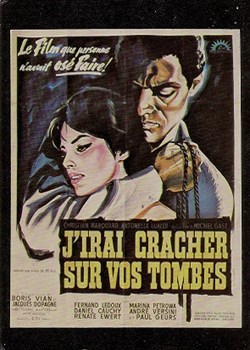 J'irais cracher sur vos tombes