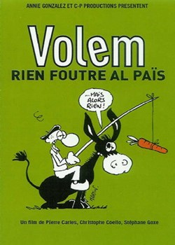 Volem, rien foutre al païs