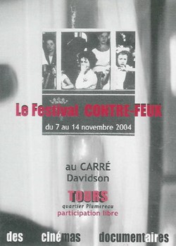 Tours Festival contre feux des cinéma documentaires 2004