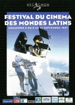 Arcachon Festival du cinéma des mondes latins 1997